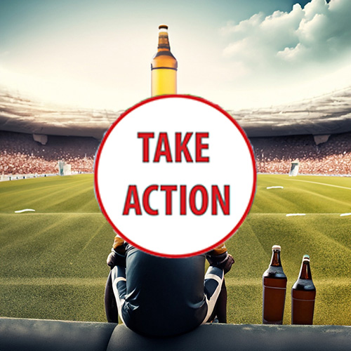 an athletic field with a large beer bottle hovering over it, on which is superimposed a red circle with the words TAKE ACTION written inside it